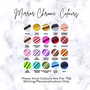 K&ouml;nnte beinhalten: Eine Farbkarte mit verschiedenen Spiegelchromfarben, darunter Silber, Gold, Ros&eacute;gold, Rot und Blau. Der Text "Mirror Chrome Colours" steht oben, mit dem Text "These Vinyl Colours Are For The Writing/Personalisation Only" unten.