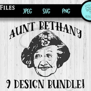 Aunt Bethany SVG Bundle, Christmas Vacation Inspired SVG,  Christmas Svg, Griswold SVG, Funny Shirt Svg Png Jpg, Aunt Bethany svg
