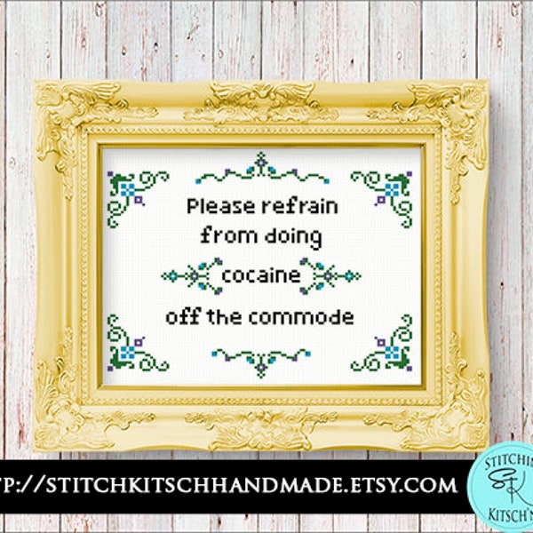PDF Pattern Counted Cross Stitch - Please refrain from doing cocaine off the commode - 10x8 DIY Funny Kitschy Modern Cross Stitch Sampler