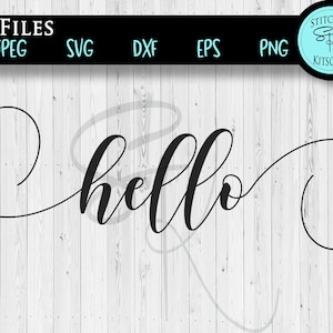 Hello SVG, Hello Welcome Mat and Door Sign SVG, Hello svg for Cricut, Cursive Script Hello with Swashes Svg eps dxf png jpg