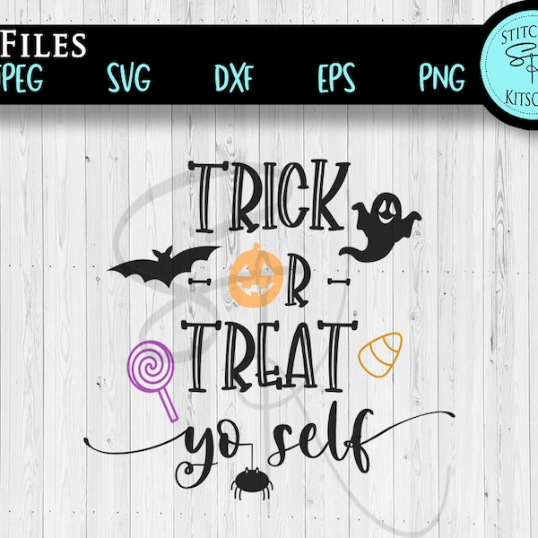 Trick or Treat Yo Self SVG, Halloween trick or treat yourself bag sack svg, Svg Dxf Png Eps Jpg, Halloween funny shirt baby onesie svg