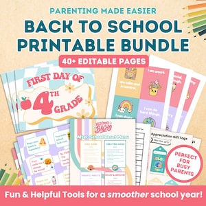 May include: A collection of printable back-to-school materials. The bundle includes pages for the first day of school, affirmation cards, an after-school reset menu, and appreciation gift tags. The text reads "Parenting Made Easier" and "Fun & Helpful Tools for a smoother school year!"