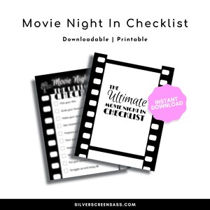 May include: Two black and white movie night checklists. The text on the checklists reads "Movie Night In Checklist" and "The Ultimate Movie Night In Checklist". A pink "Instant Download" sticker is on the right checklist. The checklists are downloadable and printable.