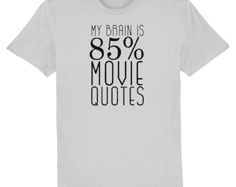 My Brain is 85% Movie Quotes unisex vegan t shirt