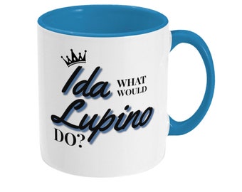 What Would Ida Lupino Do? Two Toned Mug