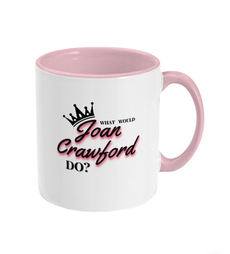 What Would Joan Crawford Do Two Toned Mug Film Buff gift image 3