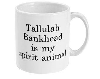 Joan Crawford, Barbara Stanwyck, Katharine Hepburn, Tallulah Bankhead, Greer Garson is my Spirit Animal Mug