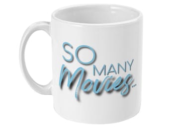 So Many Movies ... So Little Time! Film buff/fan Mug Gift/present