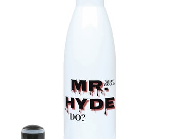 What Would Dr Jekyll Mr Hyde Do? 500ml Water Bottle Jekyll Hyde