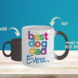 Farbwechsel Tasse, Magic Mug mit Wärmeauslösung, Individuelle Kaffeetasse, Farbwechsel Tasse, Bester Hunde Papa aller Zeiten, Geschenktasse, Papas Geschenk