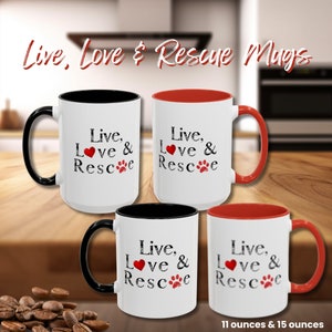 Live, Love & Rescue Mug, Animal Rescue Mug, Animal Lover Mug, Gift for Her, Animal Lover Gift, Ceramic Accent Mug, Rescue Animal Mugs