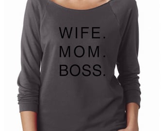 mom wife boss, mom wife boss shirt, mom shirt, wife shirt, boss shirt, lounge shirt, gym shirt, mom tee, mom gift, boss gift, boss shirt