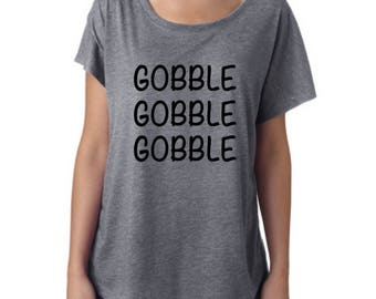 gobble shirt, gobble gobble shirt, gobble gobble gobble shirt, thanksgiving shirt, turkey shirt, fall shirt, autumn attire, fall attire