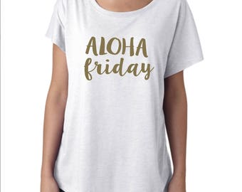 Aloha Friday Shirt, Weekend Shirt, Aloha Shirt, Friday Shirt, Vacation Shirt, Vacations Attire, Vaca Shirt, Lounge Shirt, Vacation Mode,Vaca