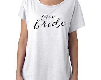 Future Bride Shirt, Bride Shirt, Wifey Shirt, Bridal Shirt, mrs shirt, mrs, Bridal Shower Gift, Wedding, Bachelorette Gift, honeymoon shirt