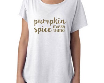 pumpkin spice everything tshirt, pumpkin spice shirt, fall shirt, fall attire, camp shirt, lounge shirt, pumpkin spice every thing tee, tee