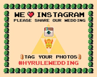 LEGEND OF ZELDA Instagram Wedding Sign Printable Nerdy Geeky 8 Bit Pixel