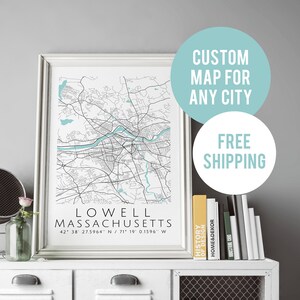 Lowell map, Any City Map, Lowell Custom Map Print, Personalized Map, Custom City Map, Custom Map, Custom Map Poster, Custom map H8 Christmas