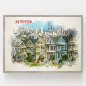 San Francisco Painted Ladies Watercolor Print Painted Ladies poster San Francisco Wall Decor SF dorm decor gift housewarming Painted Ladies
