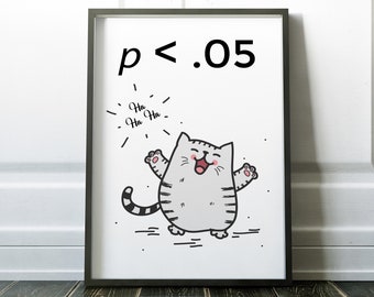 Data Statistics poster, funny p value researcher statistician scientist gift PhD student Ph.D. Master's jstor nerd gift office print decor