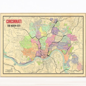 May include: A vintage-style map of Cincinnati, Ohio, with the title "Cincinnati, The Queen City". The map is divided into different colored neighborhoods, with street names and landmarks labeled in black text.