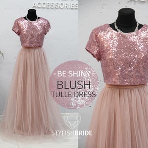 Blush Shiny Dress Tulle Set SEQUIN TOP and Tulle skirt, blush sequin top Bridesmaids Dress sequined top, Party Tulle BLUSH Pink Skirt image 1