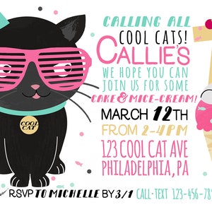 Peut inclure: Une invitation d'anniversaire pour une fille nomm&eacute;e Callie qui f&ecirc;te ses un an. L'invitation repr&eacute;sente un chat noir portant des lunettes de soleil roses et un chapeau de f&ecirc;te turquoise. Le texte indique "Calling all cool cats! Callie's 1. We hope you can join us for some cake & mice-cream! March 12th from 2-4pm. 123 Cool Cat Ave Philadelphia, PA. RSVP to Michelle by 3/1. Call-Text 123-456-7890."