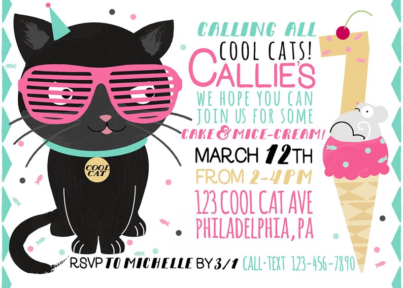 Peut inclure: Une invitation d'anniversaire pour une fille nomm&eacute;e Callie qui f&ecirc;te ses un an. L'invitation repr&eacute;sente un chat noir portant des lunettes de soleil roses et un chapeau de f&ecirc;te turquoise. Le texte indique "Calling all cool cats! Callie's 1. We hope you can join us for some cake & mice-cream! March 12th from 2-4pm. 123 Cool Cat Ave Philadelphia, PA. RSVP to Michelle by 3/1. Call-Text 123-456-7890."