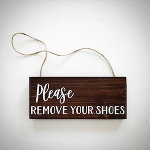 Please Remove Your Shoes, Remove Shoes Front Door Sign, Take Shoes Off, No Shoes On, Wood Sign 3.5"x8"