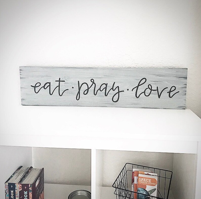 Custom Wood Kitchen Sign Eat Pray Love Eat Play Love Etsy