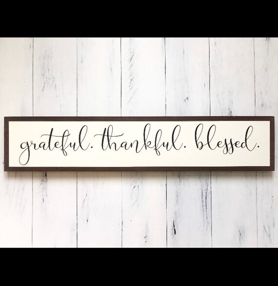 Custom Wood Grateful Thankful Blessed Sign 7.5x30 Etsy