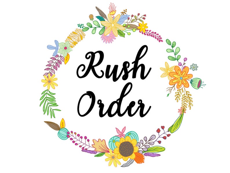 Rush Order This add-on makes your order a priority and it will be made before all other orders. image 1