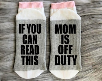 Mom is Off Duty Socks-Gifts for Mom-New Mom Gift-New Dad Gift-Funny Mom Socks-Mom Birthday-Mothers Day Gift