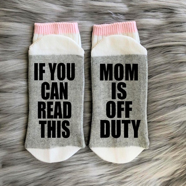Mom Socks-Mom Gifts-Mom is Off Duty-Gifts for Mom-New Mom Gift-New Dad Gift-Funny Mom Socks-Mom Birthday-Mothers Day Gift