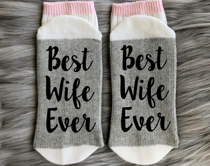 Best Wife Ever Socks-Wife Gifts-Cotton Anniversary-Wife Birthday Gift-Anniversary Gift-Husband and Wife Gift-Couples Gift