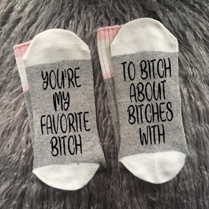 Best Friend Gift Socks-Favorite Bitch-Friend Socks-BFF Gifts-Friend Gift-Funny Socks-Best Friend Birthday Gift-Friend Birthday Gift-BFF Sock