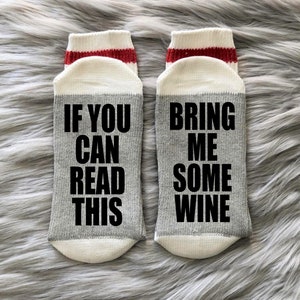 Wine Socks-Bring Me Some Wine-If You Can Read This-Wine Gift Idea-Birthday Gift-Mother's Day Gift