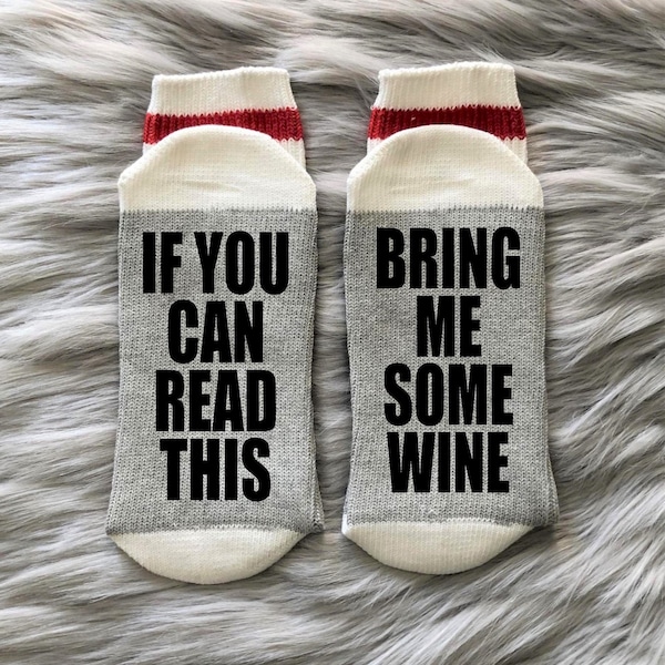Wine Socks-Bring Me Some Wine-If You Can Read This-Wine Gift Idea-Birthday Gift-Mother's Day Gift
