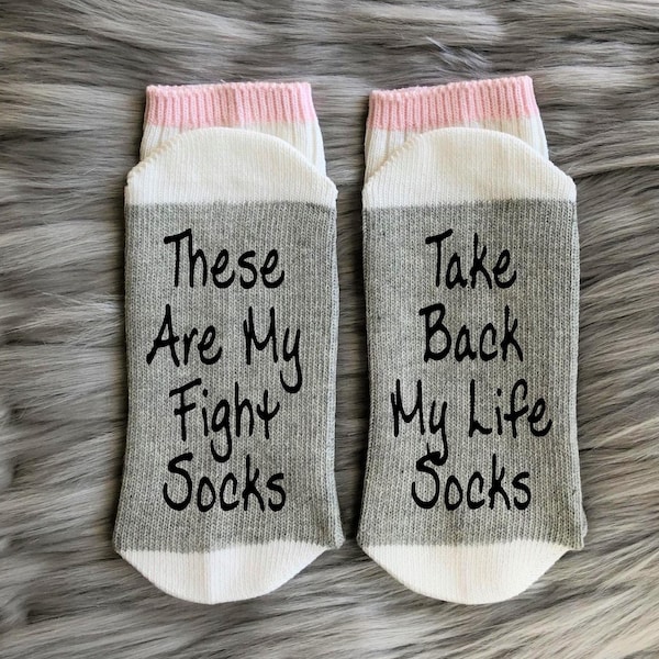 These Are My Fight Socks Take Back My Life-Cancer Socks-Cancer Gift-Cancer Survivor-Breast Cancer Gift-Chemo Gift-Chemo Socks-Ovarian Cancer