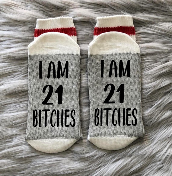 21st Birthday Gift Socks-'m 21 Bitches Socks-Birthday Gifts for Her-Best Friend Birthday Gift-21st Birthday Gift for Her- 21 AF