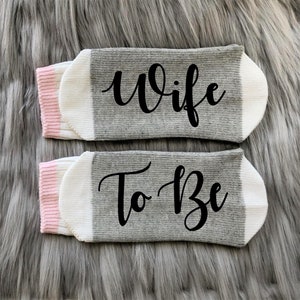 Wife to Be-Wife Socks-Bride Socks-Bride-Engagement Gifts-Bride to Be-Bridal Party Gifts-Bride Gift-Wedding Gifts-Bridal Shower-Newly Engaged