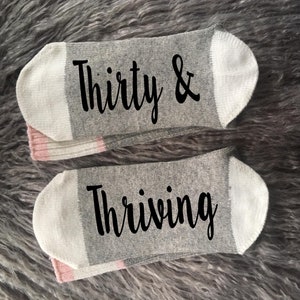 Thirty & Thriving Socks-30th Birthday Gift-Birthday Socks-30th Birthday Gift-Birthday Gifts for Her-Best Friend Birthday Gift