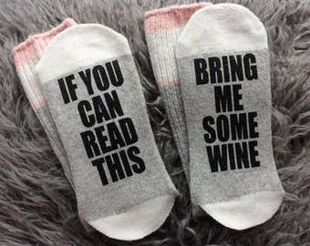 WINE SOCKS - If you can read this - Bring me Some Wine-Wine Gifts-Novelty Socks - Wine Gift Ideas - If you Can Read This Bring me Some Wine