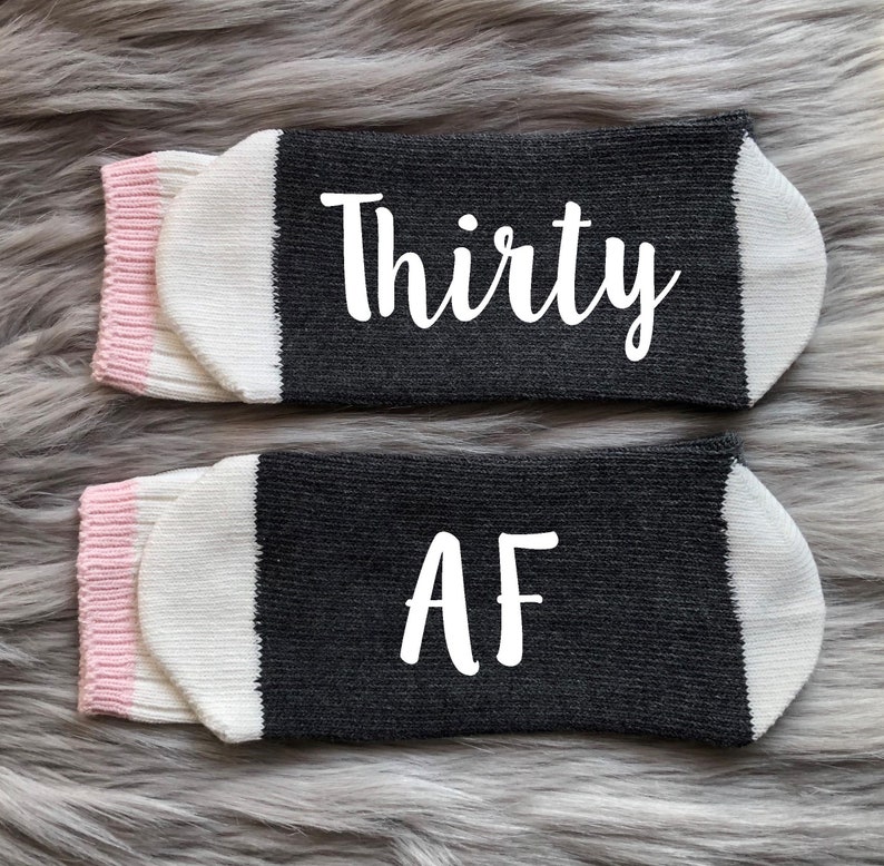 Thirty AF Socks30th Birthday-Birthday Socks-30th Birthday Gift-Best Friend Birthday Gift image 1