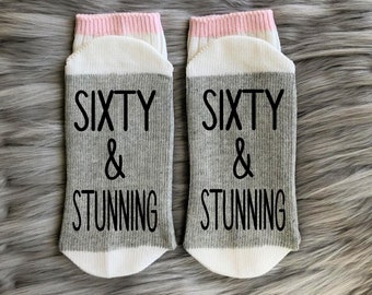 Sixty & Stunning Birthday Socks-60th Birthday Party Gift-Best Friend Birthday Gift-Birthday Gift Idea-60th Gift Idea