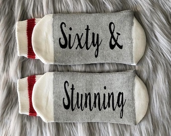 60th Birthday Gift - Sixty and Stunning Socks - Sixty AF - Turning 60 - 60th Gift for Mom - Bestfriend 60th