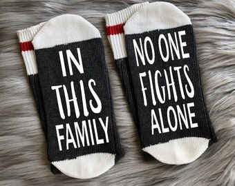 In This Family No One Fights Alone Cancer Socks-Cancer Support Gift-Cancer Gifts-Chemo Gift