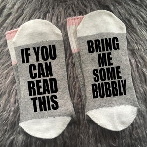 Bubbly Socks-Champagne Gift-If You Can Read This-Gifts for Her-Girlfriend Gift-Gift for Mom-Girls Weekend Gifts-Bachelorette