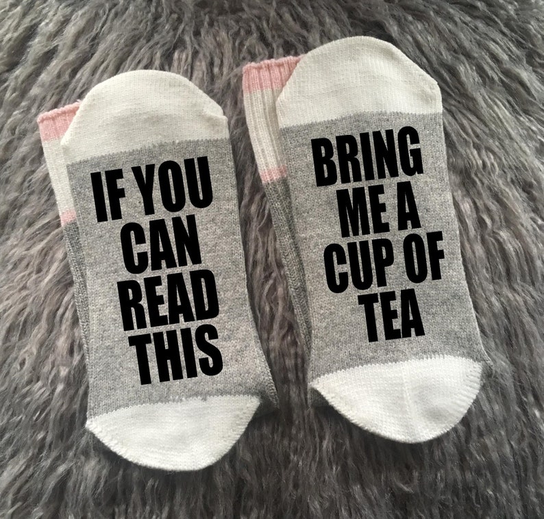 TeaTea GiftsTea SocksBring me SocksIf You