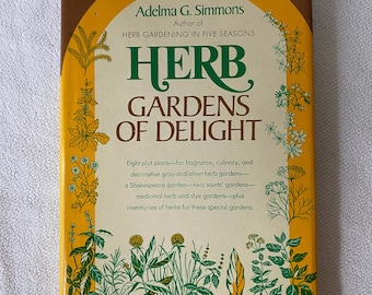 Herb Gardens of Delight di Adelma G. Simmons